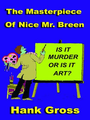 cover image of The Masterpiece of Nice Mr. Breen